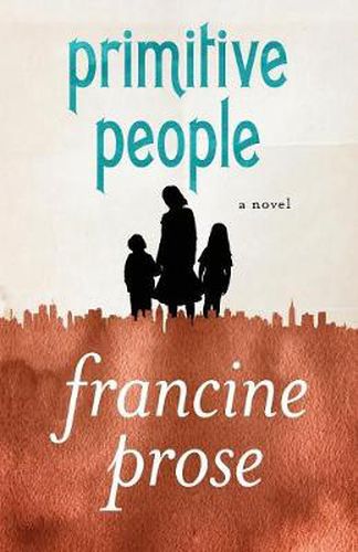 Primitive People: A Novel