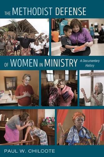 Cover image for The Methodist Defense of Women in Ministry: A Documentary History