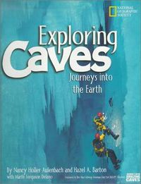 Cover image for Exploring Caves: Journeys into the Earth