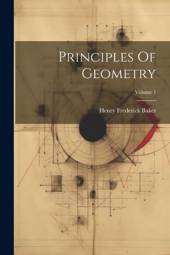 Principles Of Geometry; Volume 1