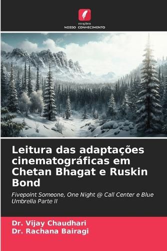 Cover image for Leitura das adaptacoes cinematograficas em Chetan Bhagat e Ruskin Bond