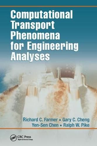 Cover image for Computational Transport Phenomena for Engineering Analyses