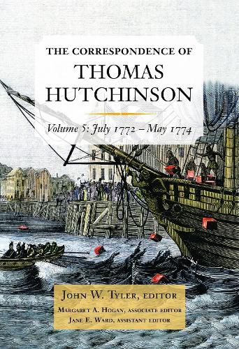 Cover image for The Correspondence of Thomas Hutchinson Volume 5