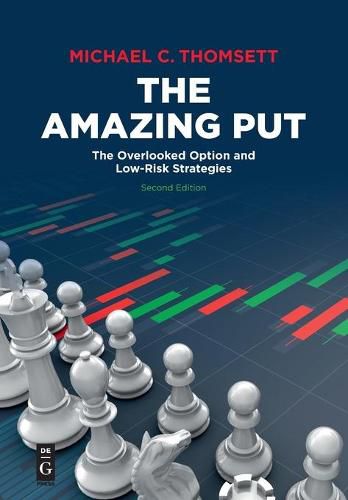 The Amazing Put: The Overlooked Option and Low-Risk Strategies