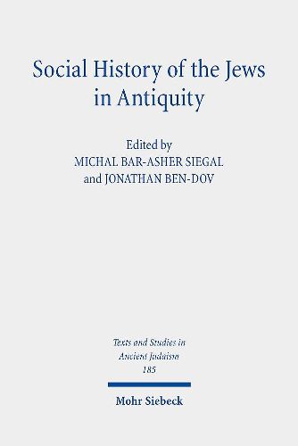 Cover image for Social History of the Jews in Antiquity: Studies in Dialogue with Albert Baumgarten