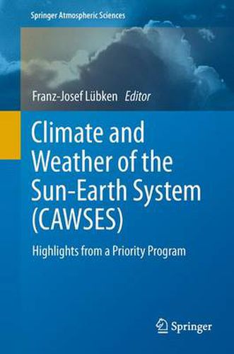 Cover image for Climate and Weather of the Sun-Earth System (CAWSES): Highlights from a Priority Program