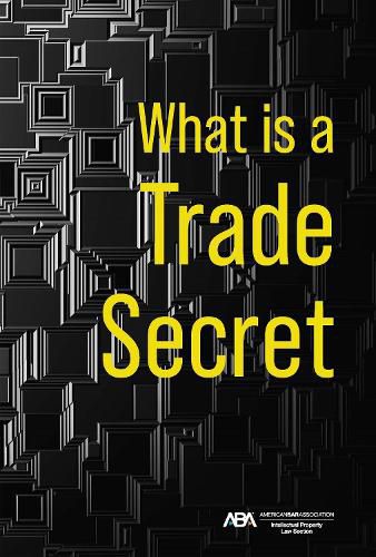 Cover image for What is a Trade Secret