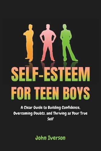Cover image for Self-Esteem for Teen Boys