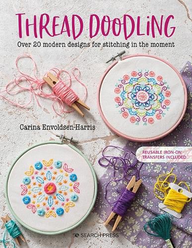 Cover image for Thread Doodling: Over 20 Modern Designs for Stitching in the Moment