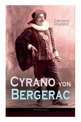 Cyrano von Bergerac (Weltklassiker): Klassiker der franzoesischen Literatur