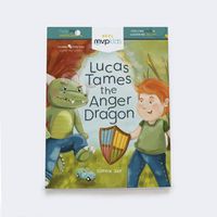 Cover image for Lucas Tames the Anger Dragon: Feeling Anger & Learning Delight