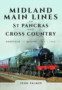 Cover image for Midland Main Lines to St Pancras and Cross Country