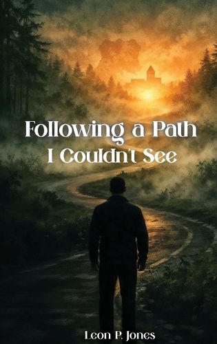 Cover image for Following A Path I Couldn't See