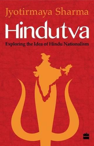 Cover image for Hindutva: Exploring the Idea of Hindu Nationalism