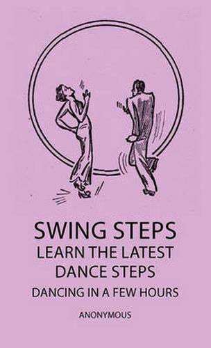 Cover image for Swing Steps - Learn The Latest Dance Steps - Dancing In A Few Hours