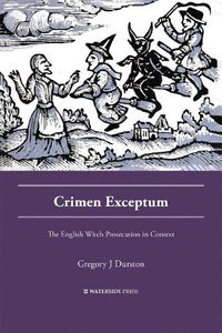 Cover image for Crimen Exceptum: The English Witch Prosecution in Context