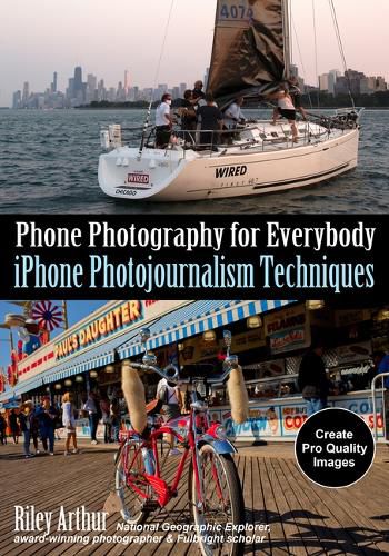 Cover image for Phone Photography for Everybody: iPhone Photojournalism Techniques