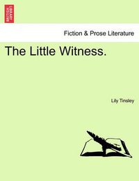 Cover image for The Little Witness.