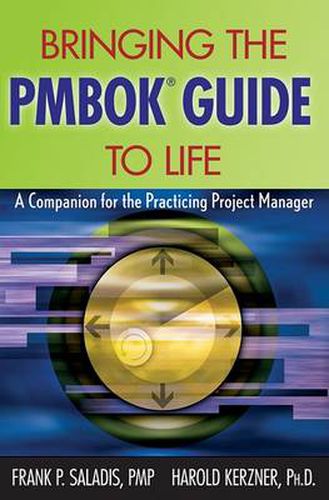 Cover image for Bringing the PMBOK Guide to Life: A Companion for the Practicing Project Manager