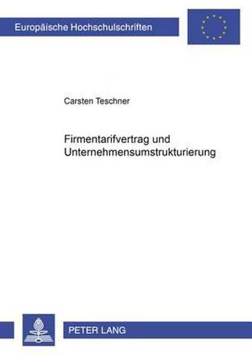 Cover image for Firmentarifvertrag Und Unternehmensumstrukturierung