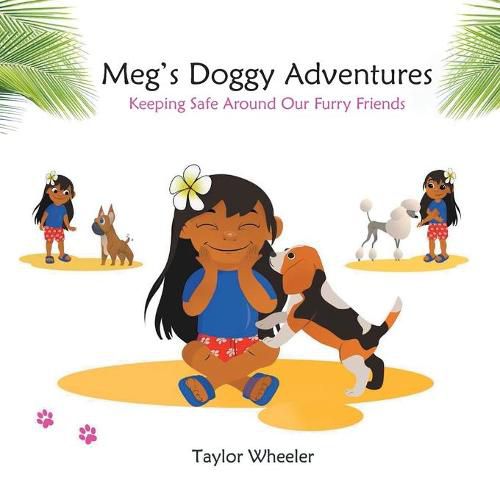 Cover image for Meg's Doggy Adventures: Keeping Safe Around Our Furry Friends