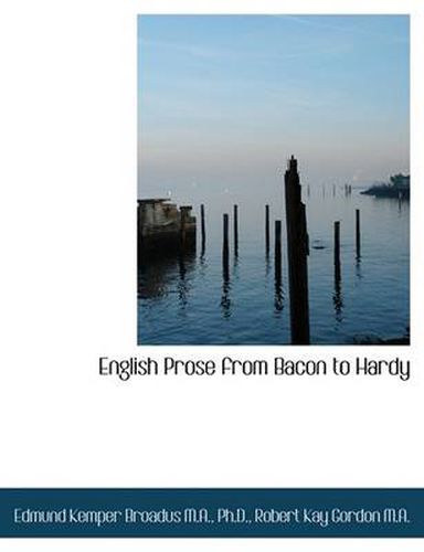 English Prose from Bacon to Hardy