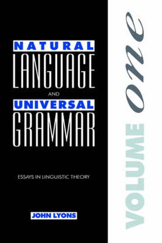 Natural Language and Universal Grammar: Volume 1: Essays in Linguistic Theory