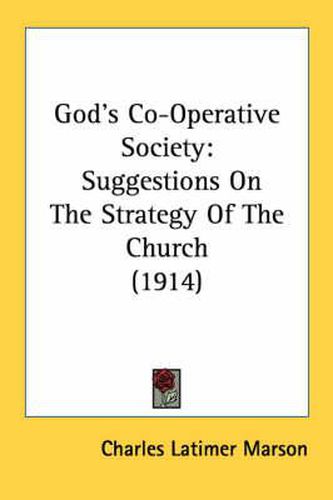 God's Co-Operative Society: Suggestions on the Strategy of the Church (1914)