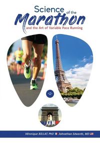 Cover image for The Science of the Marathon and Art of Variable Pace Running