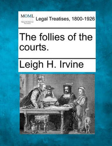 Cover image for The Follies of the Courts.