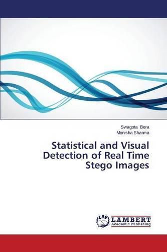 Cover image for Statistical and Visual Detection of Real Time Stego Images