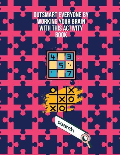 Cover image for Outsmart everyone by working your brain with this activity book