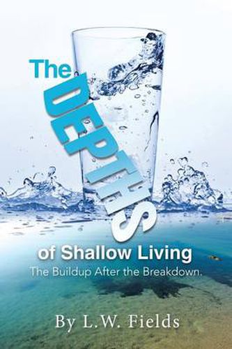 Cover image for The Depths of Shallow Living