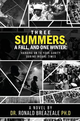 Three Summers, a Fall, and One Winter