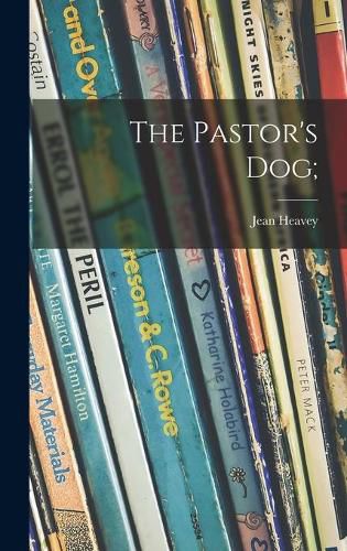 Cover image for The Pastor's Dog;