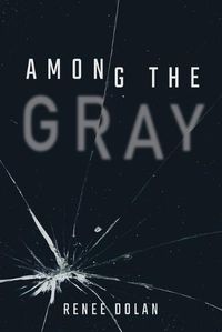 Cover image for Among the Gray