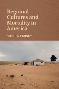 Cover image for Regional Cultures and Mortality in America