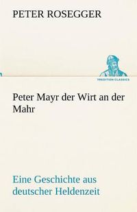 Cover image for Peter Mayr Der Wirt an Der Mahr