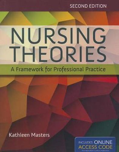 Cover image for Nursing Theories: A Framework For Professional Practice