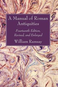 Cover image for A Manual of Roman Antiquities