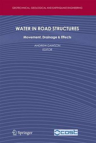 Cover image for Water in Road Structures: Movement, Drainage & Effects