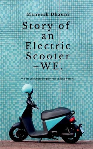 Cover image for Story of an electric scooter -WE.