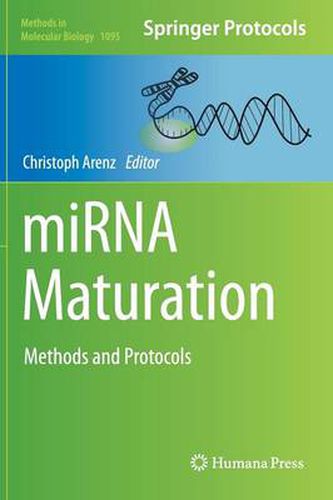 Cover image for miRNA Maturation: Methods and Protocols