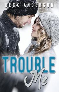 Cover image for Trouble Me
