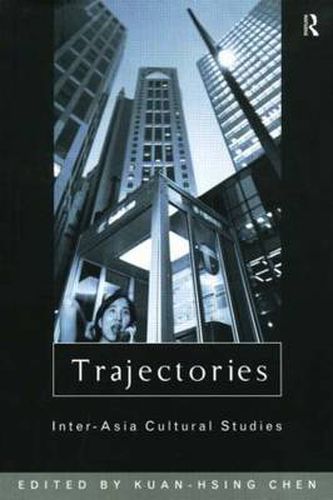 Cover image for Trajectories: Inter-Asia Cultural Studies