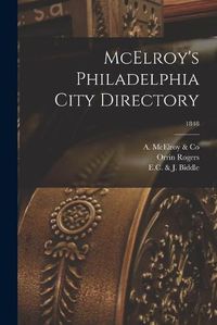 Cover image for McElroy's Philadelphia City Directory; 1848