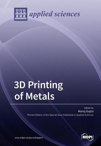 Cover image for 3D Printing of Metals
