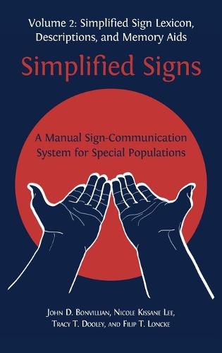 Simplified Signs: A Manual Sign-Communication System for Special Populations, Volume 2