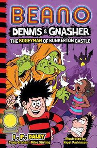 Cover image for Beano Dennis & Gnasher: The Bogeyman of Bunkerton Castle