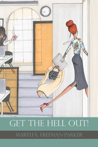 Cover image for Get the Hell Out!